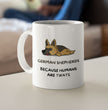 Funny German Shepherd Coffee Gift Mug - Dog Mum Mug - Dog Dad Mug